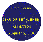 Star of Bethlehem from Persia, August 12, 3 BC